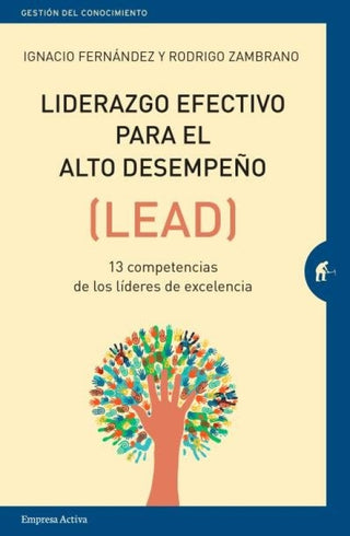 Liderazgo Efectivo Para El Alto Desempeño Libro