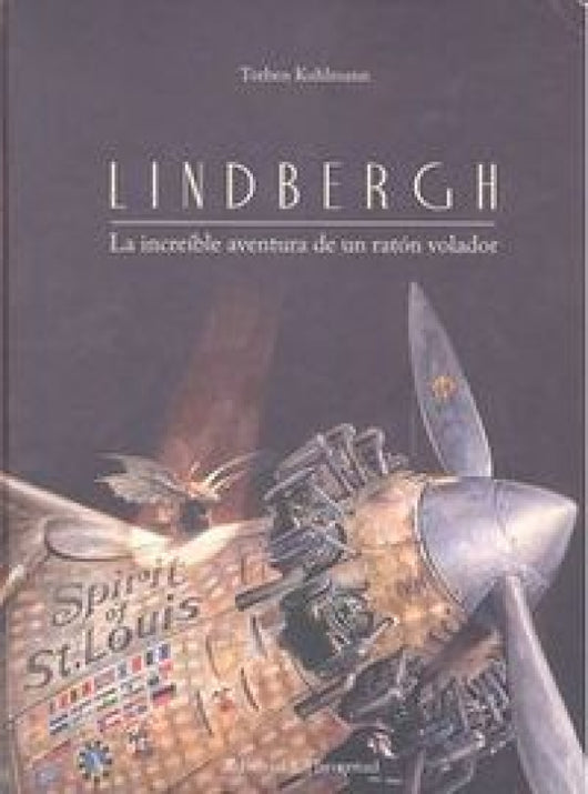 Lindbergh. La Increíble Aventura De Un Ratón Volador Libro