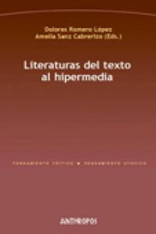 Literaturas Del Texto Al Hipermedia Libro