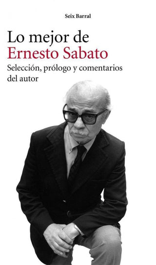 Lo Mejor De Ernesto Sabato Libro