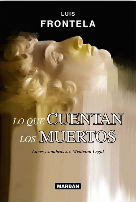 Lo Que Cuentan Los Muertos Libro