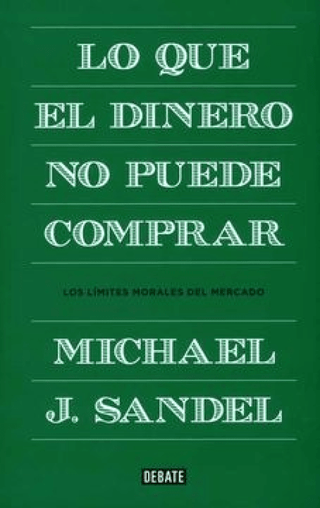 Lo Que El Dinero No Puede Comprar Libro