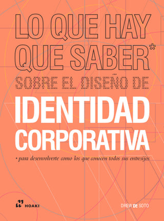 Lo Que Hay Saber Sobre El Diseño De Identidad Corporativa Libro