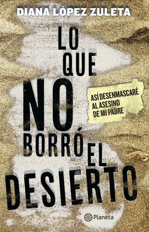 Lo Que No Borró El Desierto Libro