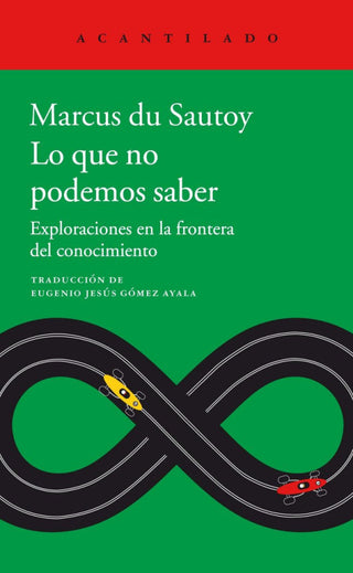 Lo Que No Podemos Saber Libro