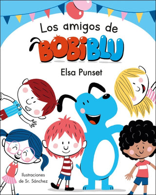Los Amigos De Bobiblú (Bobliblú) Libro