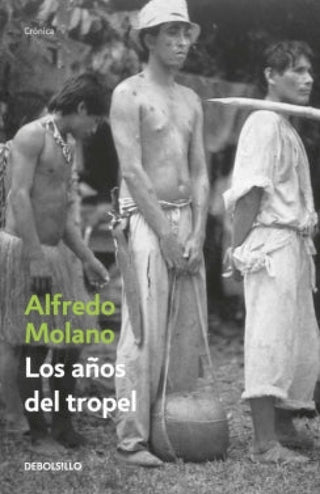 Los Años Del Tropel Libro