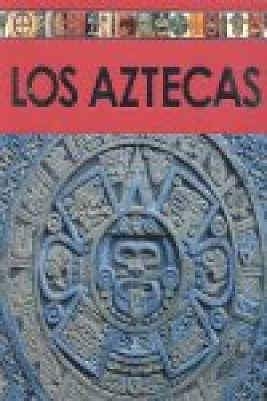 Los Aztecas Libro