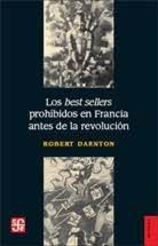 Los Best Seller Prohibidos En Francia Antes De La Revolucion Libros Impresos