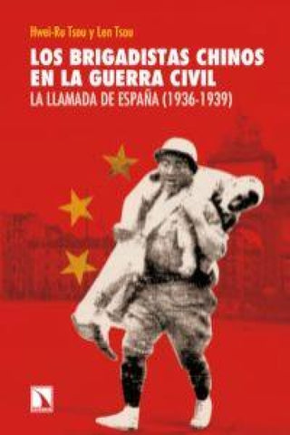Los Brigadistas Chinos En La Guerra Civil Libro