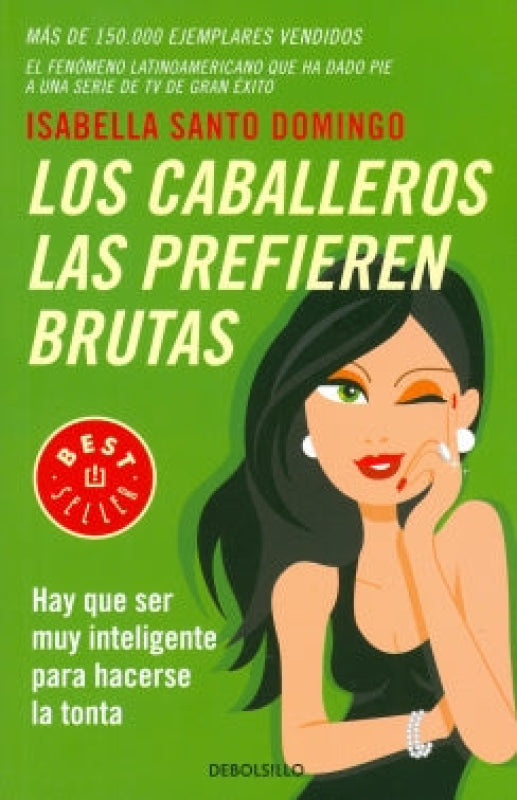 Los Caballeros Las Prefieren Brutas Libro