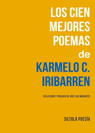 Los Cien Mejores Poemas De Karmelo C. Iribarren Libro