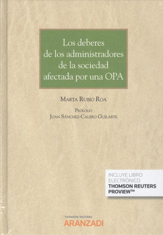 Los Deberes De Los Administradores La Sociedad Afectada Por Una Opa (Papel + E-Book) Libro