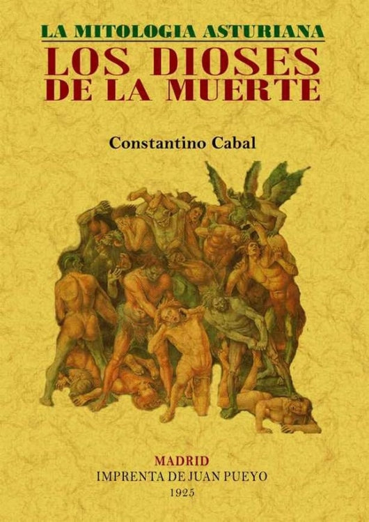 Los Dioses De La Muerte. La Mitología Asturiana Libro