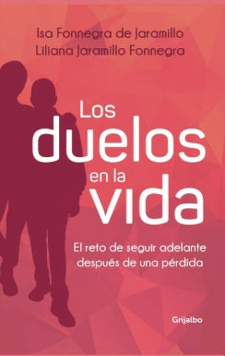 Los Duelos En La Vida Libro