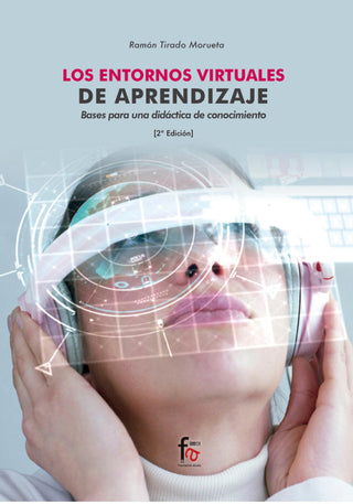 Los Entornos Virtuales De Aprendizaje. Bases Para Una Didáctica Del Conocimiento. 2º Edición Libro