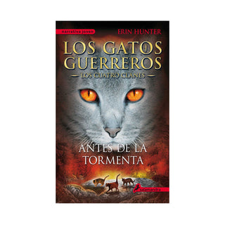 Los Gatos Guerreros - Los Cuatro Clanes: Antes De La Tormenta