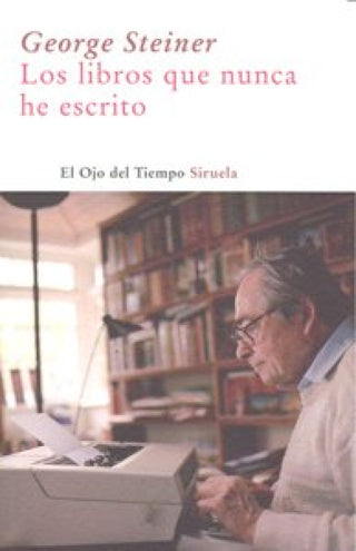 Los Libros Que Nunca He Escrito Libro