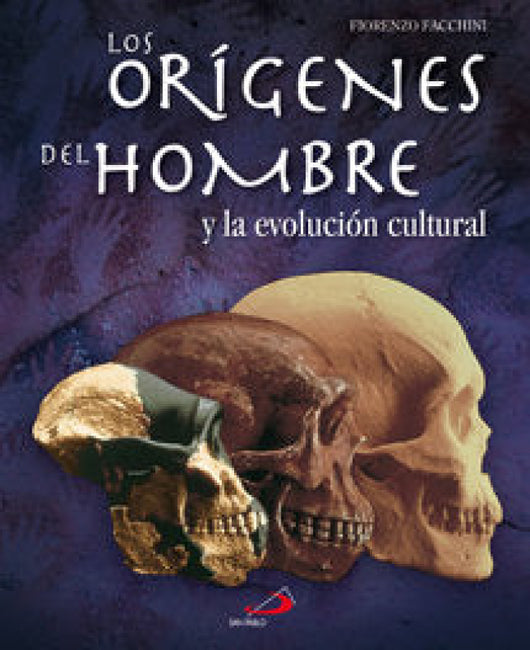 Los Orígenes Del Hombre Y La Evolución Cultural Libro