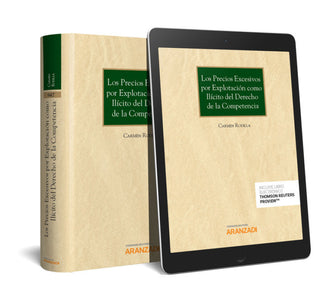 Los Precios Excesivos Por Explotación Como Ilícito Del Derecho De La Competencia (Papel + E-Book)