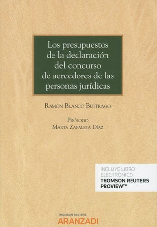 Los Presupuestos De La Declaración Del Concurso Acreedores Las Personas Jurídicas (Papel + E-B Libro