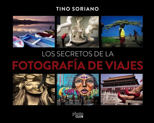 Los Secretos De La Fotografía Viajes Libro