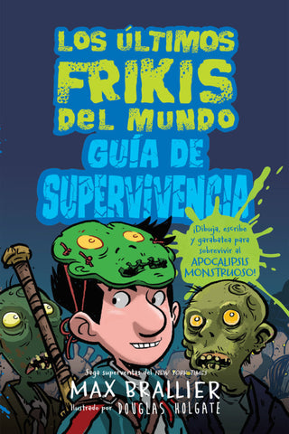 Los Últimos Frikis: Guía De Supervivencia Libro