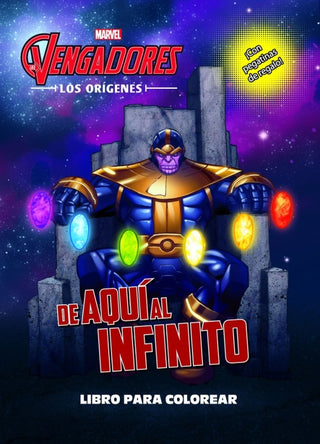 Los Vengadores. Orígenes. De Aquí Al Infinito. Libro Para Colorear