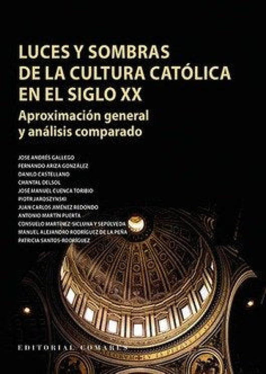 Luces Y Sombras De La Cultura Católica En El Siglo Xx Libro