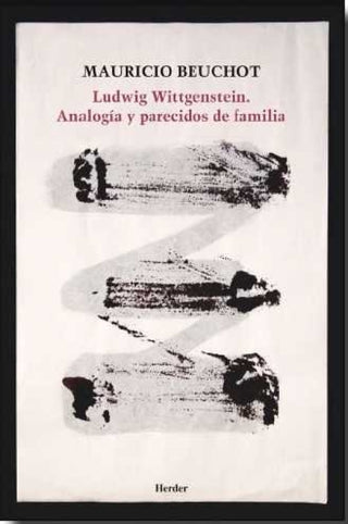 Ludwig Wittgenstein. Analogía Y Parecidos De Familia Libro