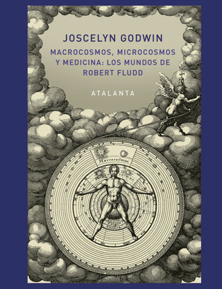 Macrocosmos Microcosmos Y Medicina: Los Mundos De Robert Fludd Libro