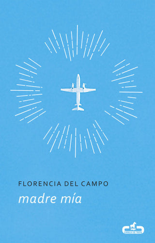 Madre Mía (Caballo De Troya 2017 5) Libro