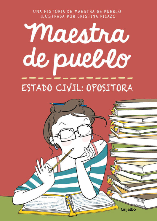 Maestra De Pueblo. Estado Civil: Opositora Libro