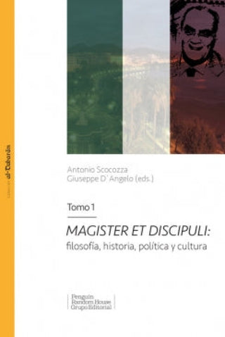 Magister Et Discipuli: Filosofía Historia Política Y Cultura. Tomo 1 (Colección Al-Dabarán) Libro