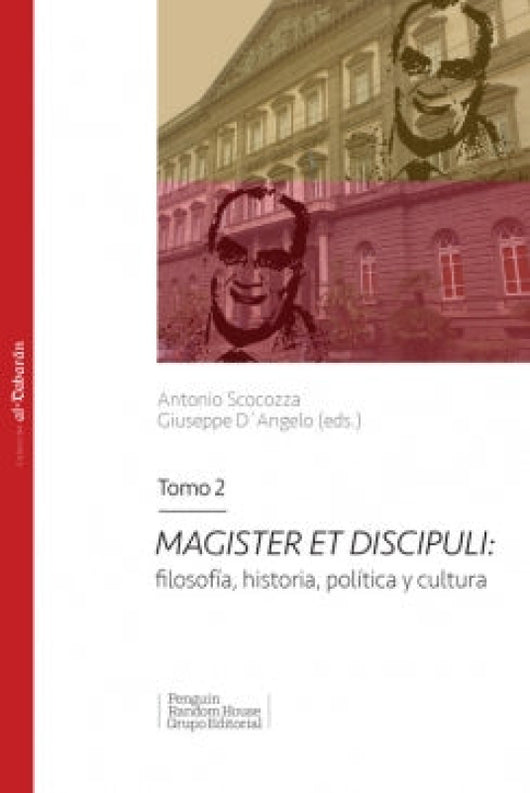 Magister Et Discipuli: Filosofía Historia Política Y Cultura. Tomo 2 (Colección Al-Dabarán) Libro