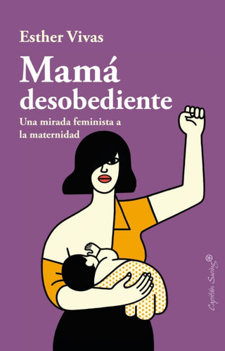 Mamá Desobediente Libro