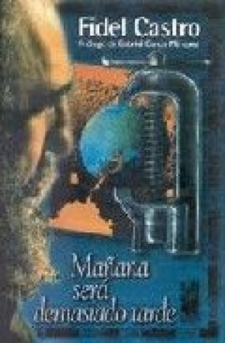 Mañana Será Demasiado Tarde Libro