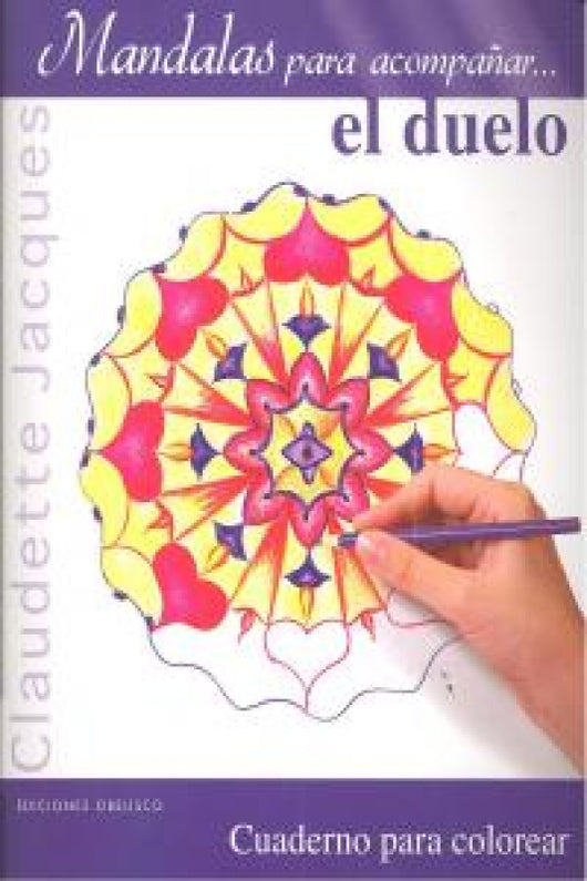 Mandalas Para Acompañar... El Duelo Libro