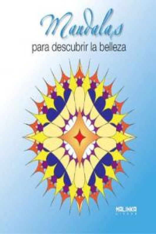 Mandalas Para Descubrir La Belleza Libro