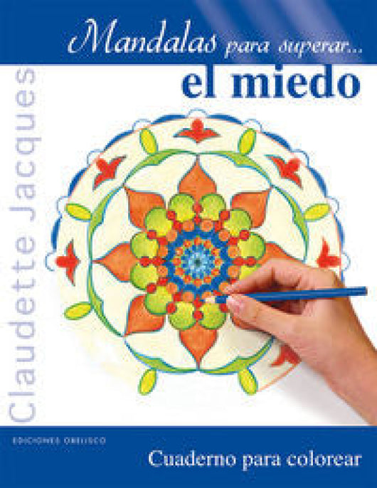 Mandalas Para Superar... El Miedo Libro