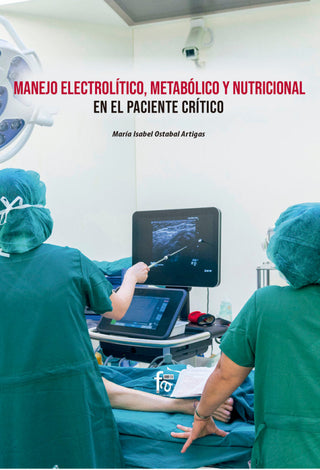 Manejo De Electrolítico Metabólico Y Nutricional En El Paciente Critico Libro