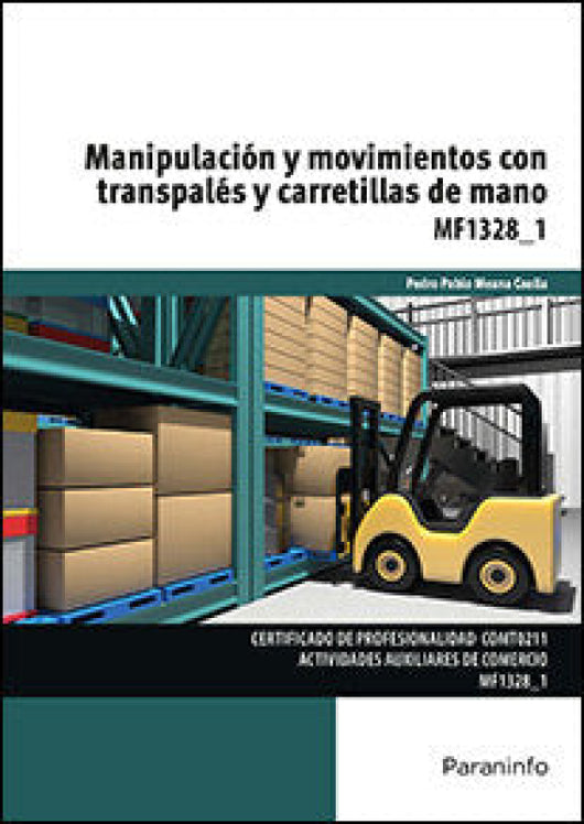 Manipulación Y Movimientos Con Transpalés Carretillas De Mano Libro