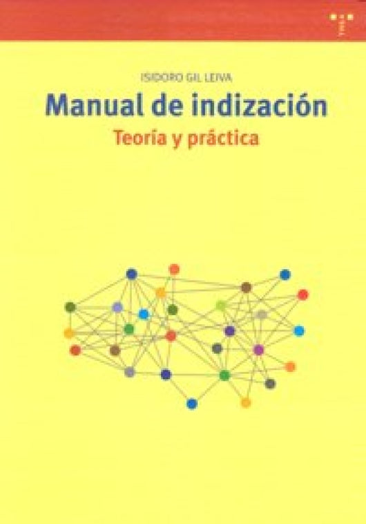 Manual De Indización. Teoría Y Práctica Libro