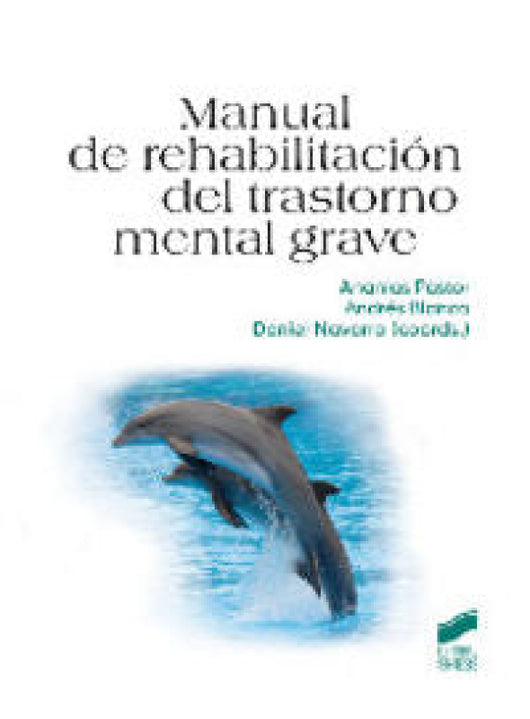 Manual De Rehabilitación Del Trastorno Mental Grave Libro