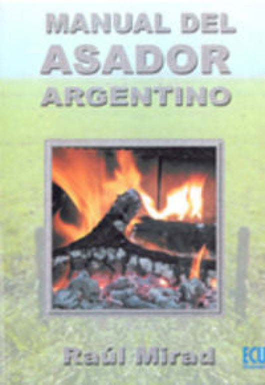 Manual Del Asador Argentino Libro