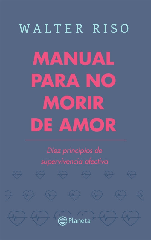 Manual Para No Morir De Amor Libro