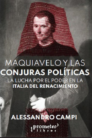 Maquiavelo Y Las Conjuras Politicas Libro