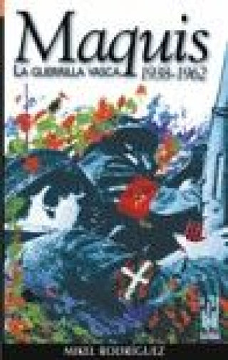 Maquis. La Guerrilla Vasca Libro