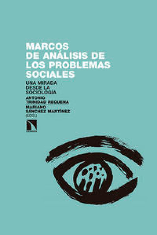 Marcos De Análisis Los Problemas Sociales Libro