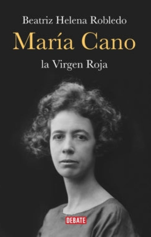 María Cano. La Virgen Roja Libro